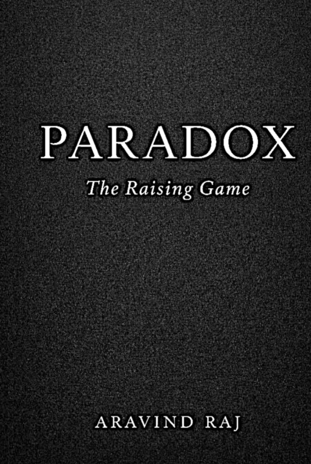 PARADOX: The Raising Game
