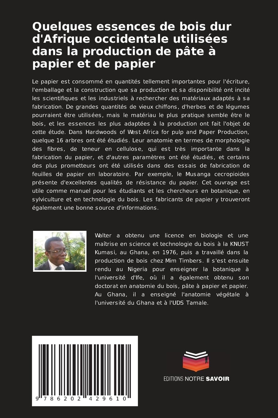 Quelques essences de bois dur d'Afrique occidentale utilisées dans la production de pâte à papier et de papier