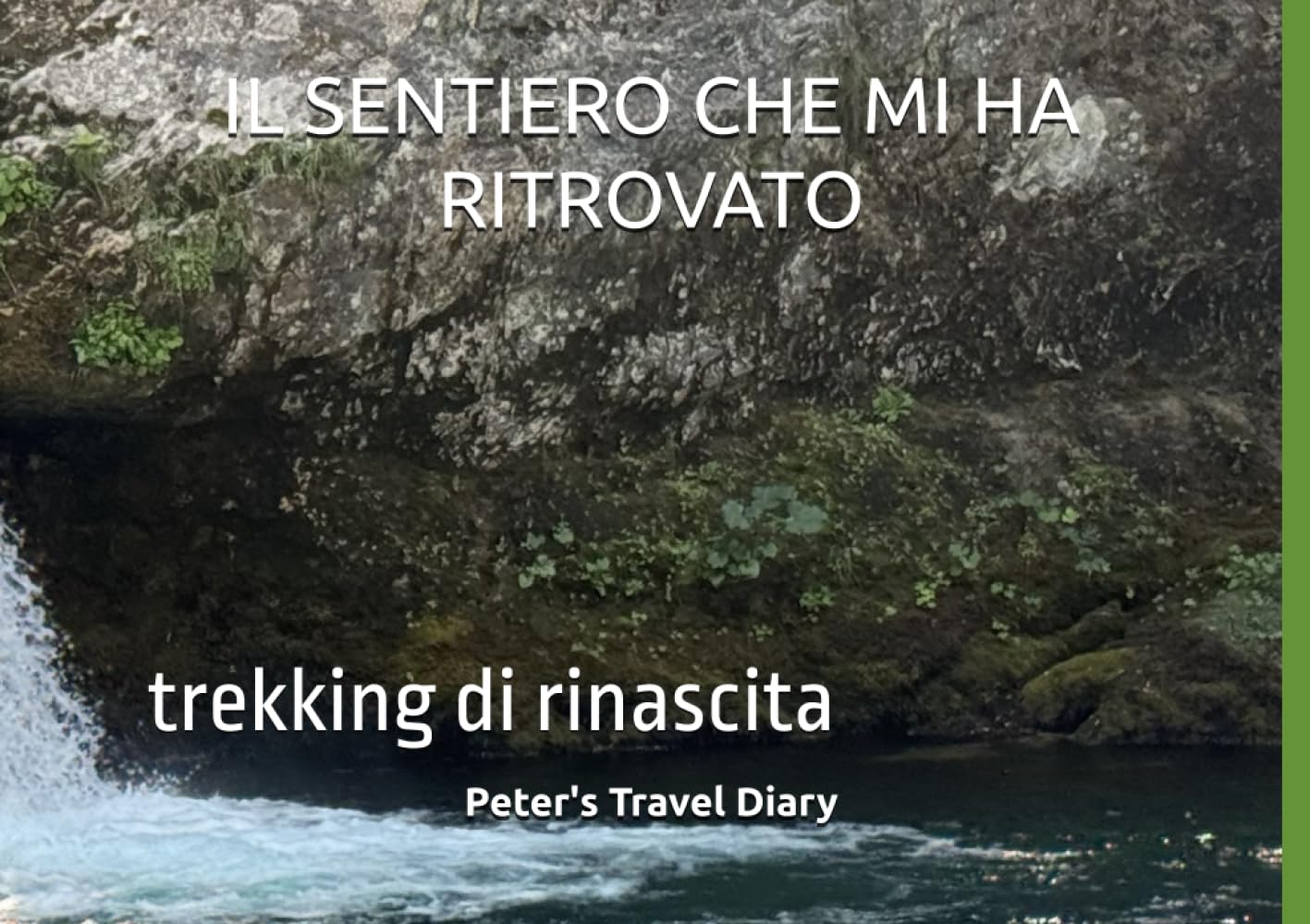 IL SENTIERO CHE MI HA RITROVATO: trekking di rinascita