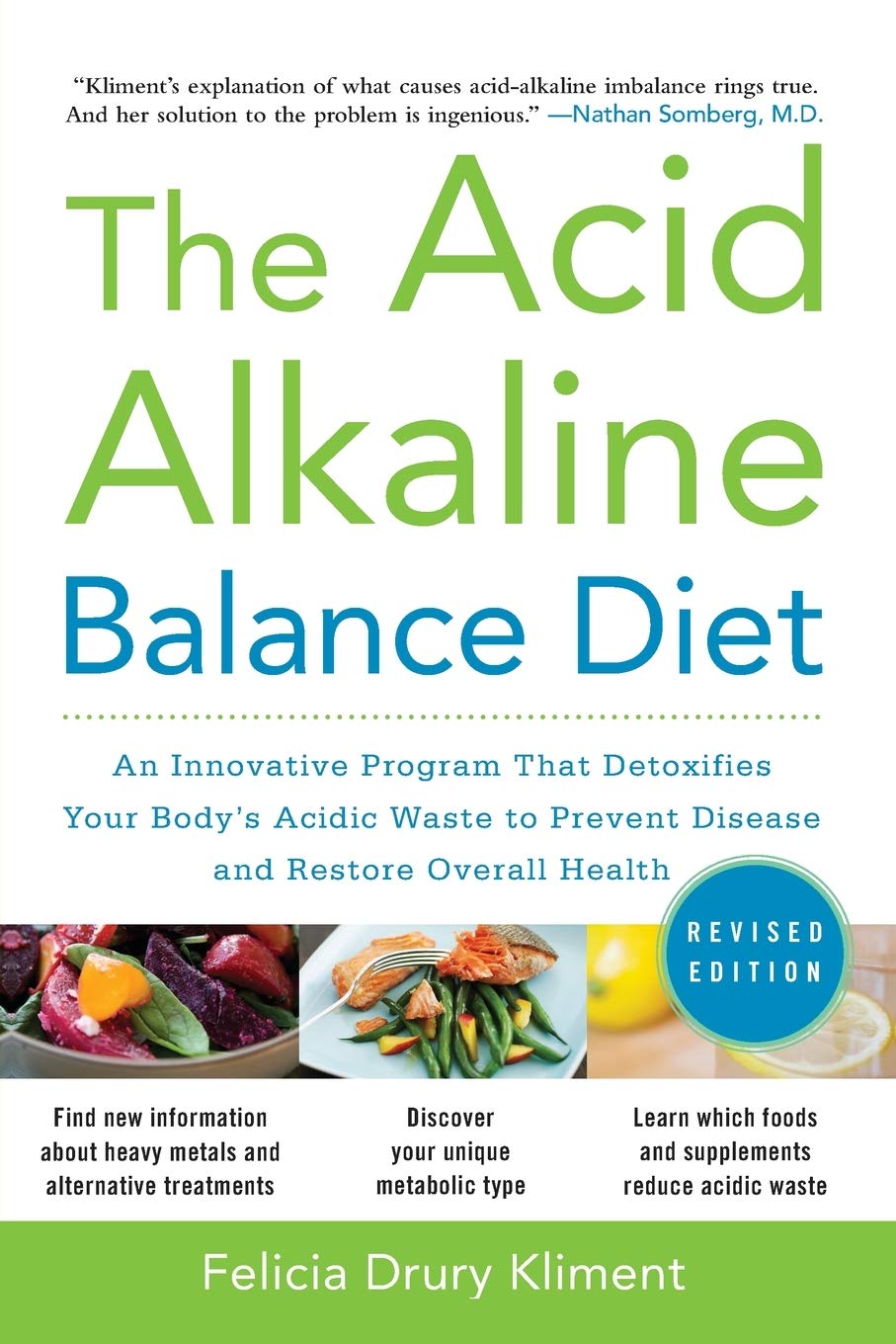 The Acid Alkaline Balance Diet: An Innovative Program that Detoxifies Your Body's Acidic Waste to Prevent Disease and Restore Overall Health (DIETING)