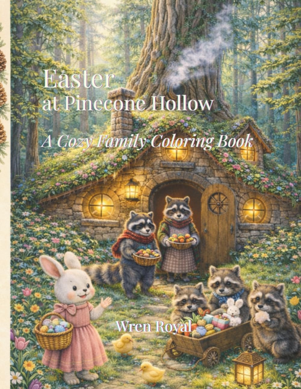 Easter at Pinecone Hollow: A Cozy Family Coloring Book