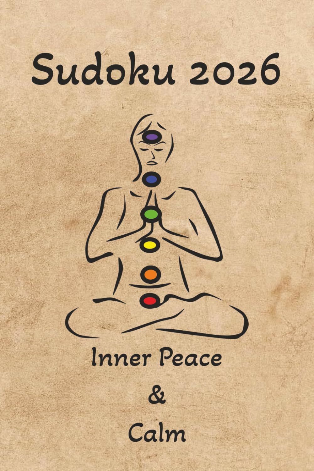 Sudoku 2026 Inner Peace & Calm: Sudoku Puzzles for Inner Peace & Calm, 6x9 Inches, 110 pages, Solutions included