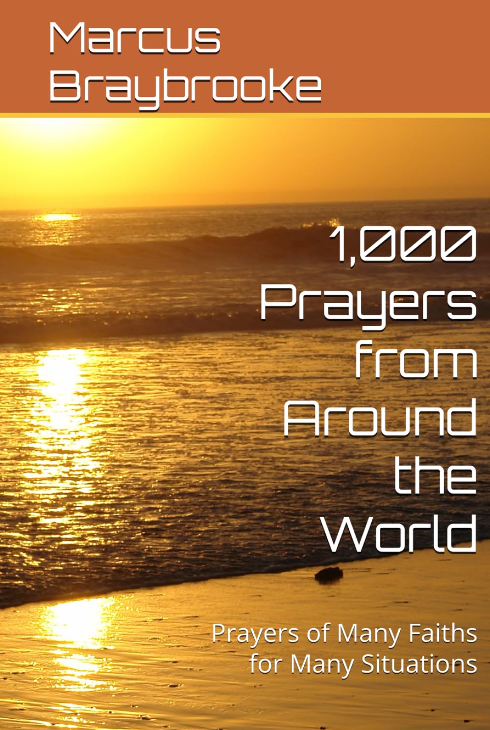 1,000 Prayers from Around the World: Prayers of Many Faiths for Many Situations      Hardcover – October 29, 2024
