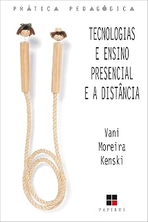 Tecnologias e ensino presencial e a distância (Portuguese Edition)