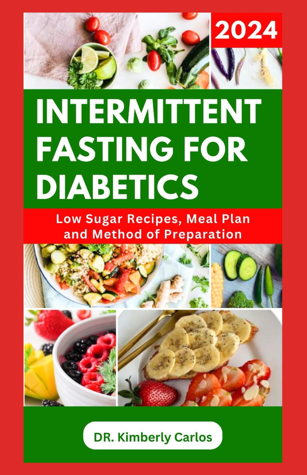 INTERMITTENT FASTING FOR DIABETICS: Healthy Recipes and Minimal Eating Plan to Regulate Blood Sugar Level
