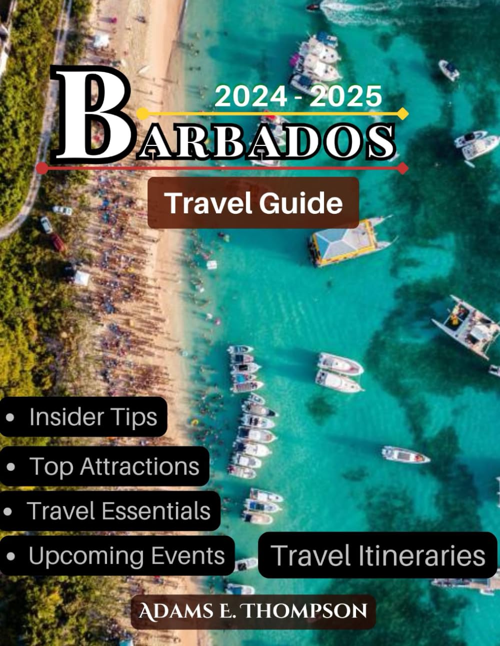 Barbados Travel Guide: Explore Top Attractions, Hidden Gems, and Cultural Delights in the Caribbean’s Jewel
