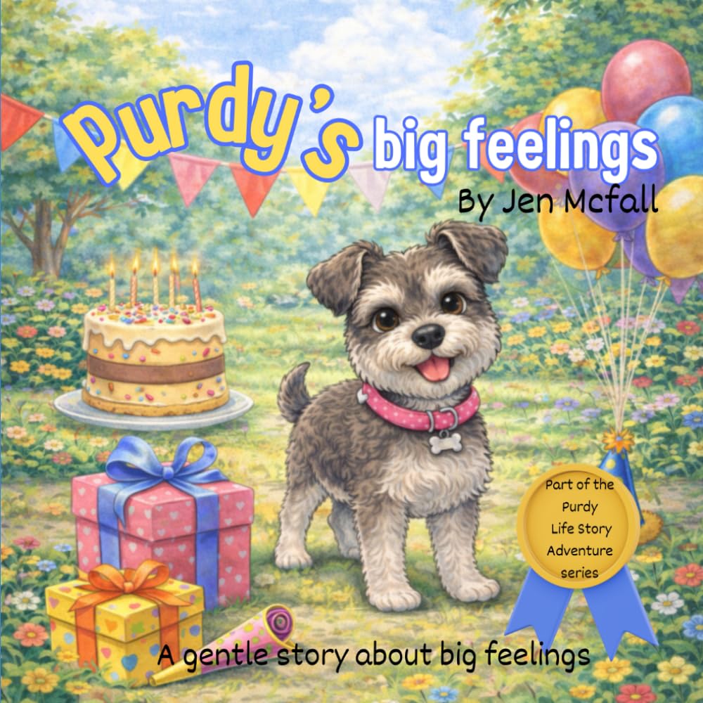 Purdy's big feelings: The Purdy Adventure Life Story series (The Purdy Adventure Series)