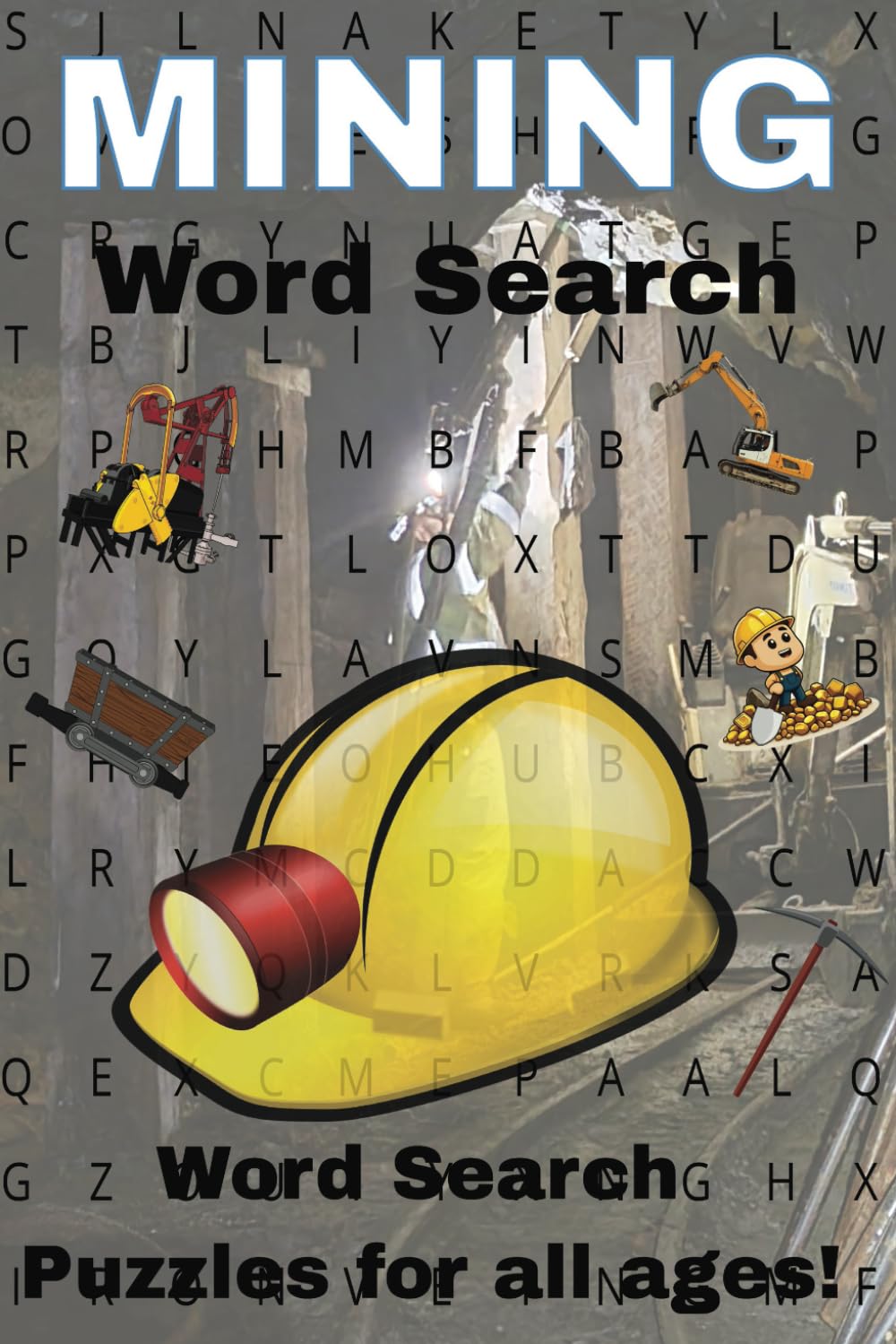 Mining Word Search: Mining Word Search Puzzle Book for All Ages, 6x9, 55 puzzles and solutions