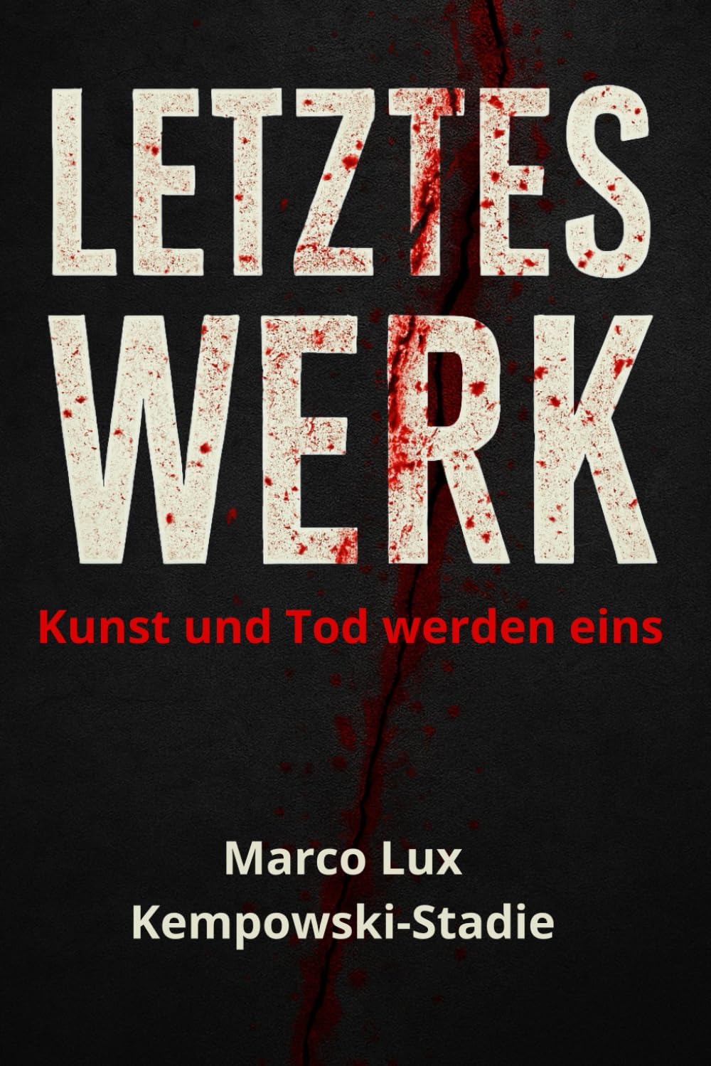 LETZTES WERK: Kunst und Tod werden eins