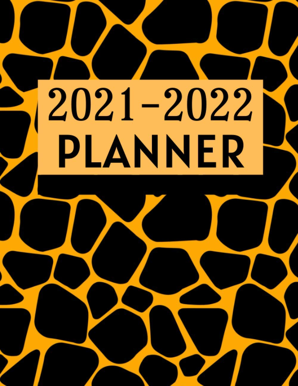2021-2022 TWO YEAR PLANNER - ANNUAL, MONTHLY and DAILY PLANNER: for STUDENTS, TEACHERS, PROFESSIONALS and those who would like to stay ahead of others.
