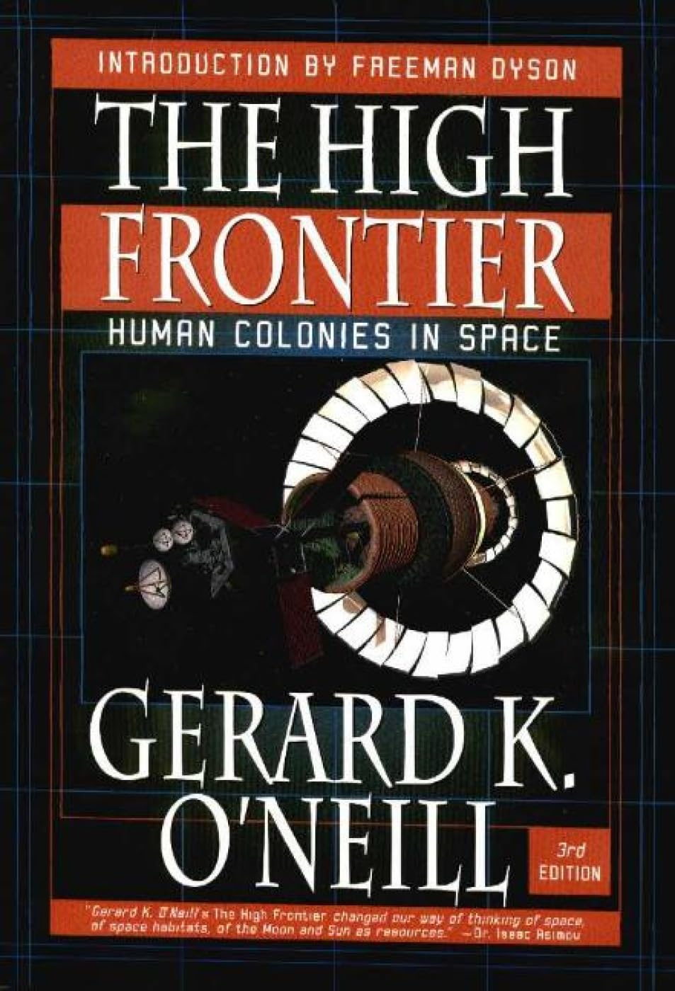 The High Frontier: Human Colonies in Space: Apogee Books Space Series 12