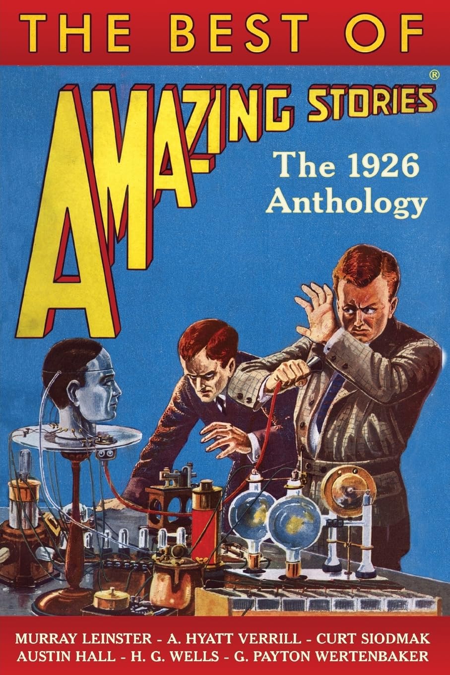 The Best of Amazing Stories: The 1926 Anthology