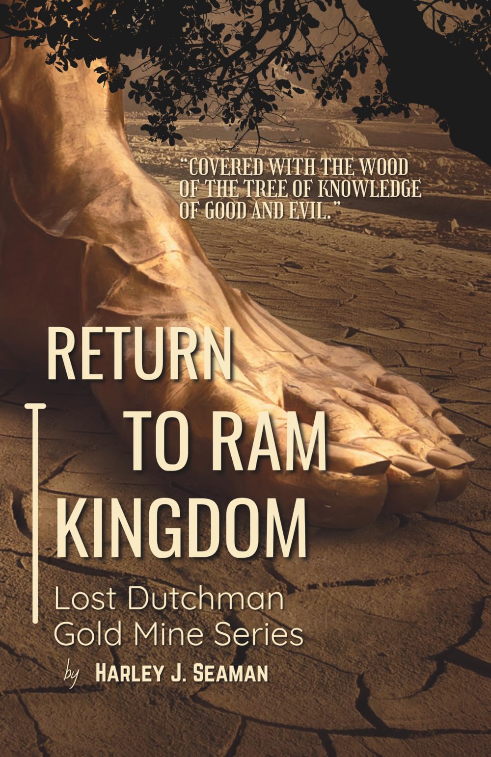 Return To Ram Kingdom: Lost Dutchman Gold Mine Series