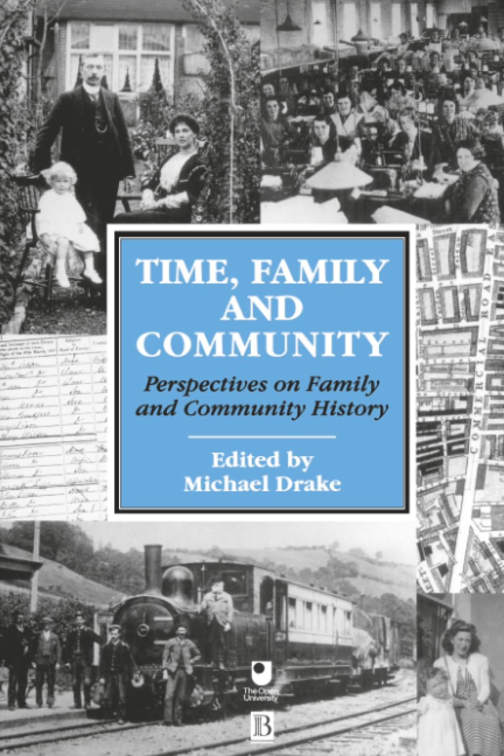 Time, Family and Community: Perspectives on Family and Community History