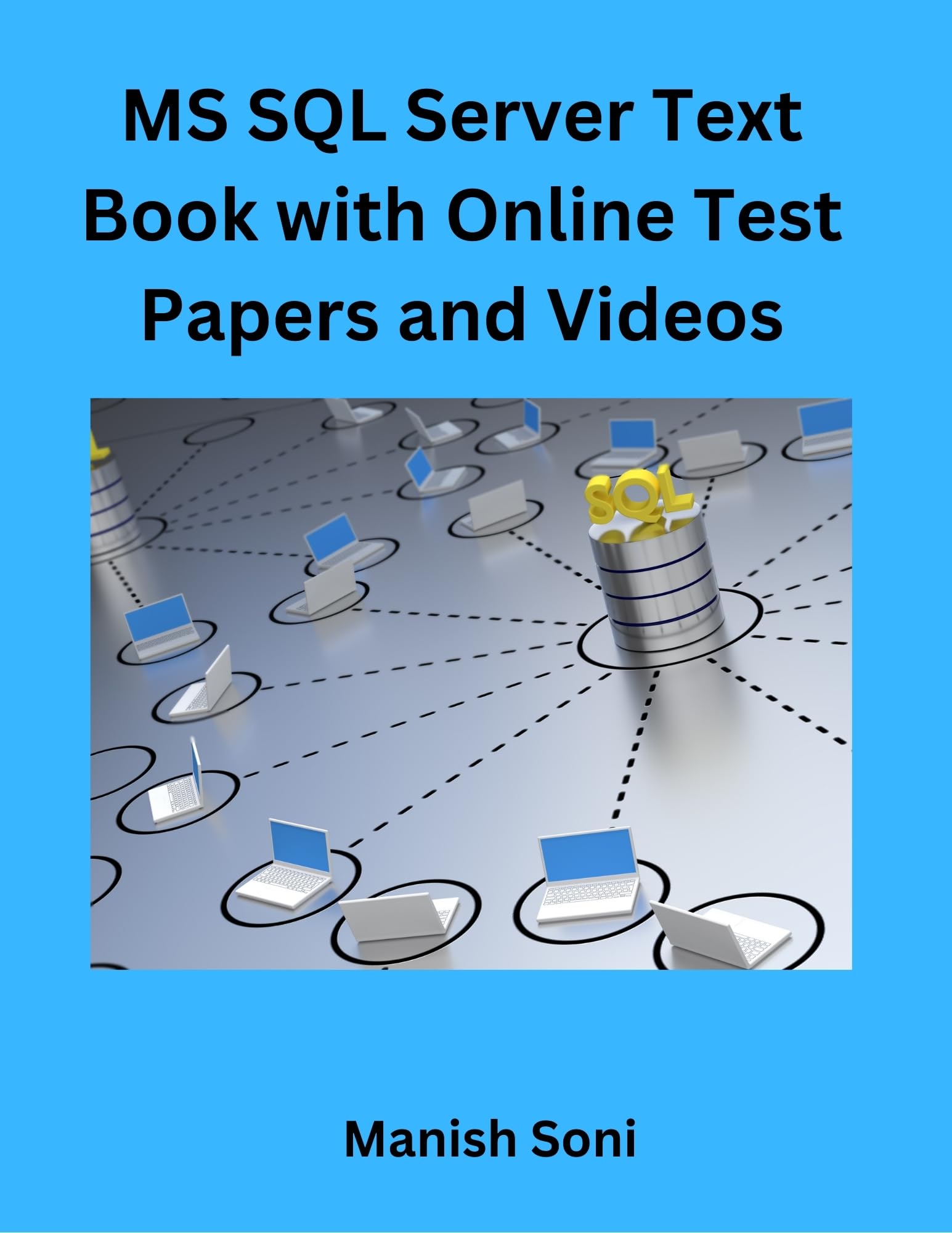 MS SQL Server Text Book eBook (Beginner To Advanced) Complete Study Guide – Full Syllabus Coverage, Solved & Unsolved Previous Year Questions, Practice Questions, Video Lectures, Online Test Papers, Mock Test Papers (Email Delivery of eBook in 2 Hours)-image-2