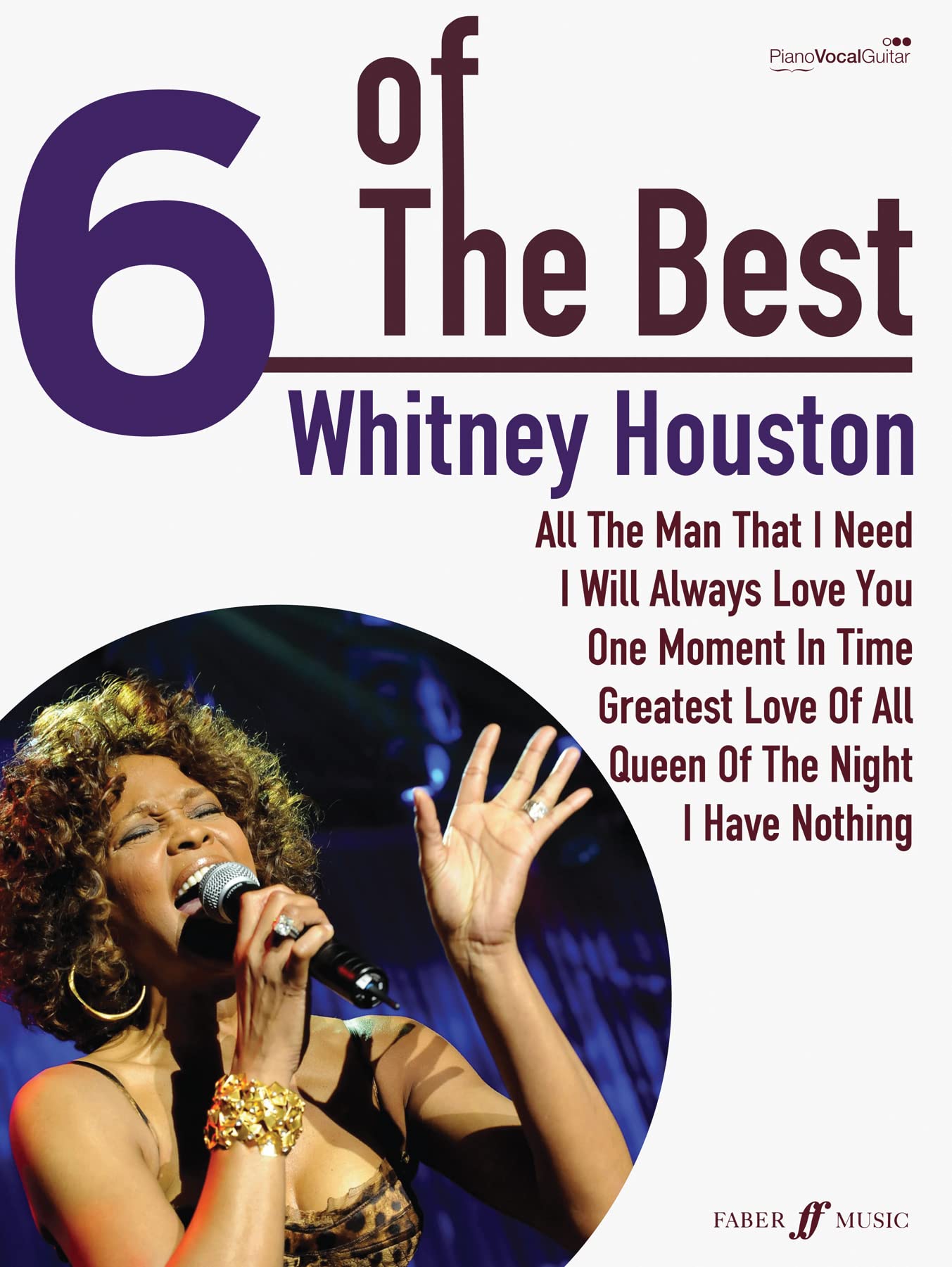 6 Of The Best: Whitney Houston: Piano, Voice and Guitar