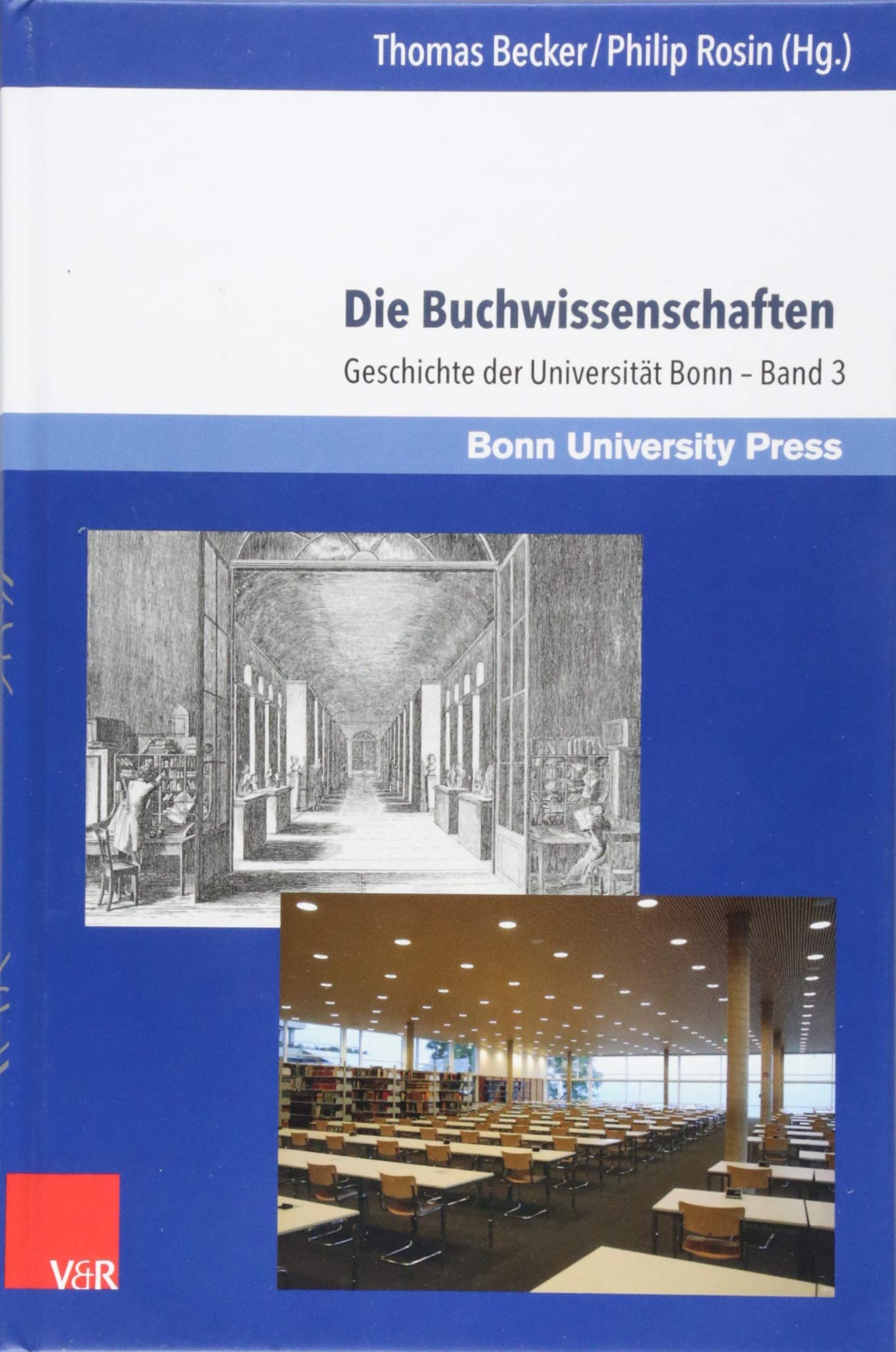 Die Buchwissenschaften: Geschichte Der Universitat Bonn - Band 3 (German Edition)