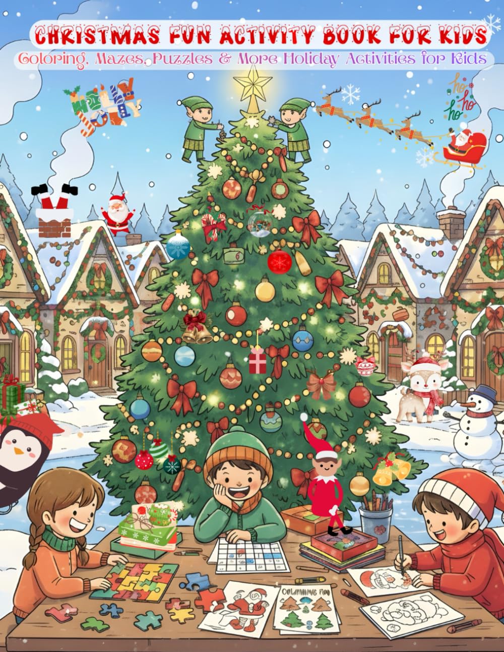 Christmas Fun Activity Book For Kids: Coloring ,Maze, Puzzles, & More Holiday Activities For Kids