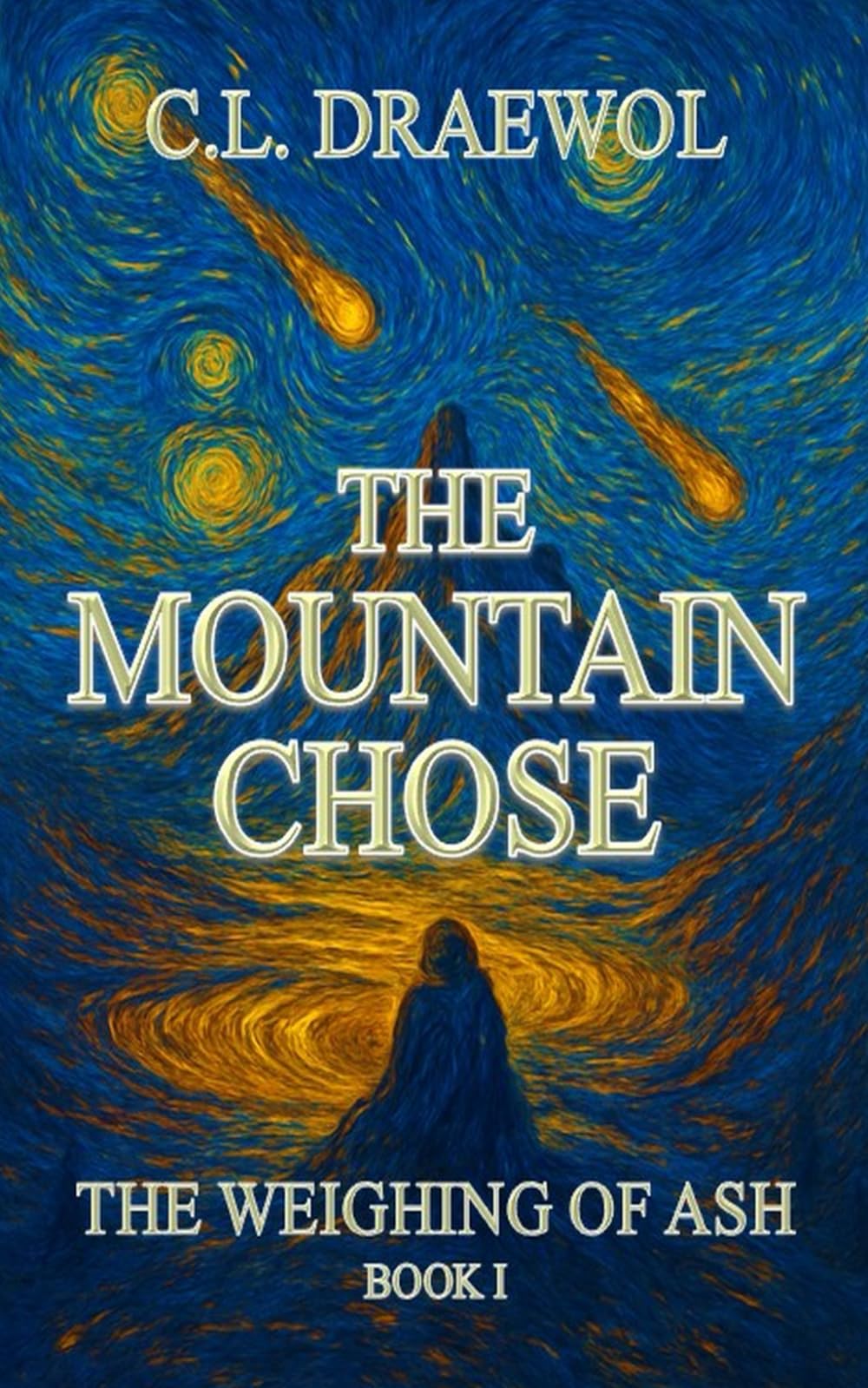 The Mountain Chose: A Dark Fantasy Novella (The Weighing of Ash)