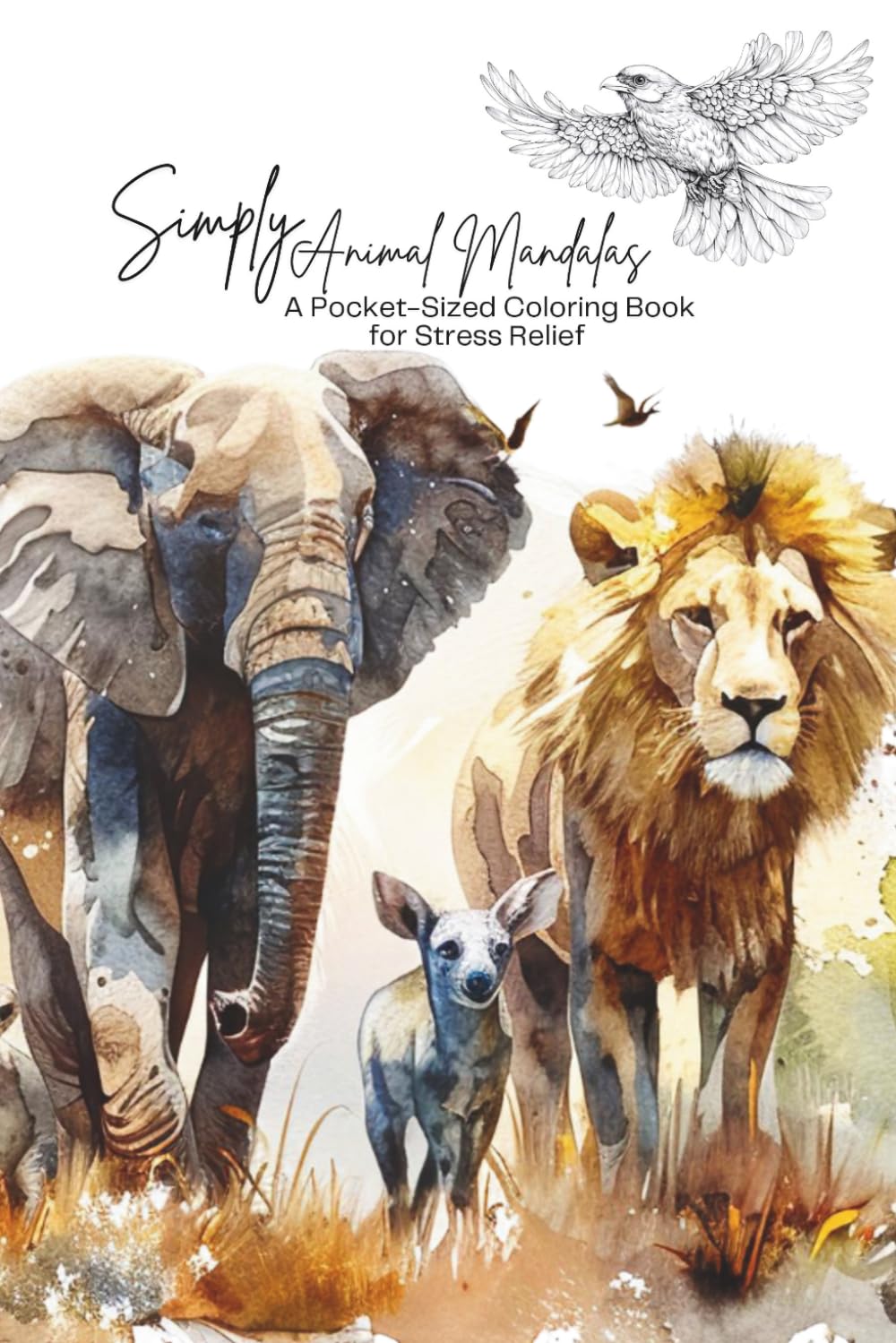 Simply Animal Mandalas: A Pocket-Sized Coloring Book for Stress Relief (Pocket-Sized Coloring Books (6x9 Edition))