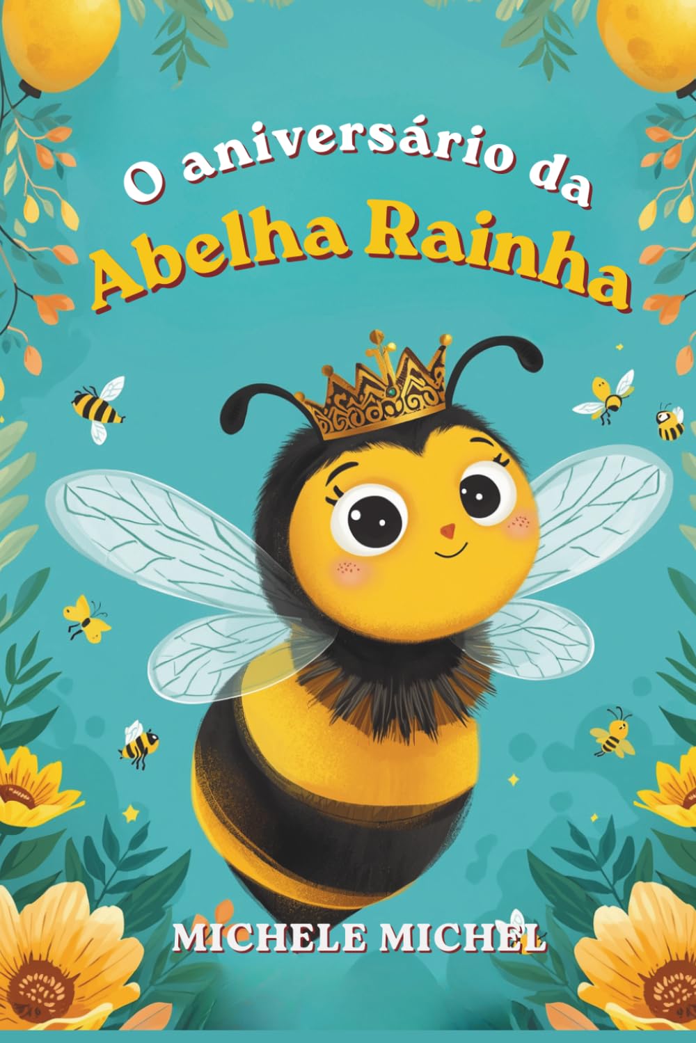 O aniversário da Abelha Rainha