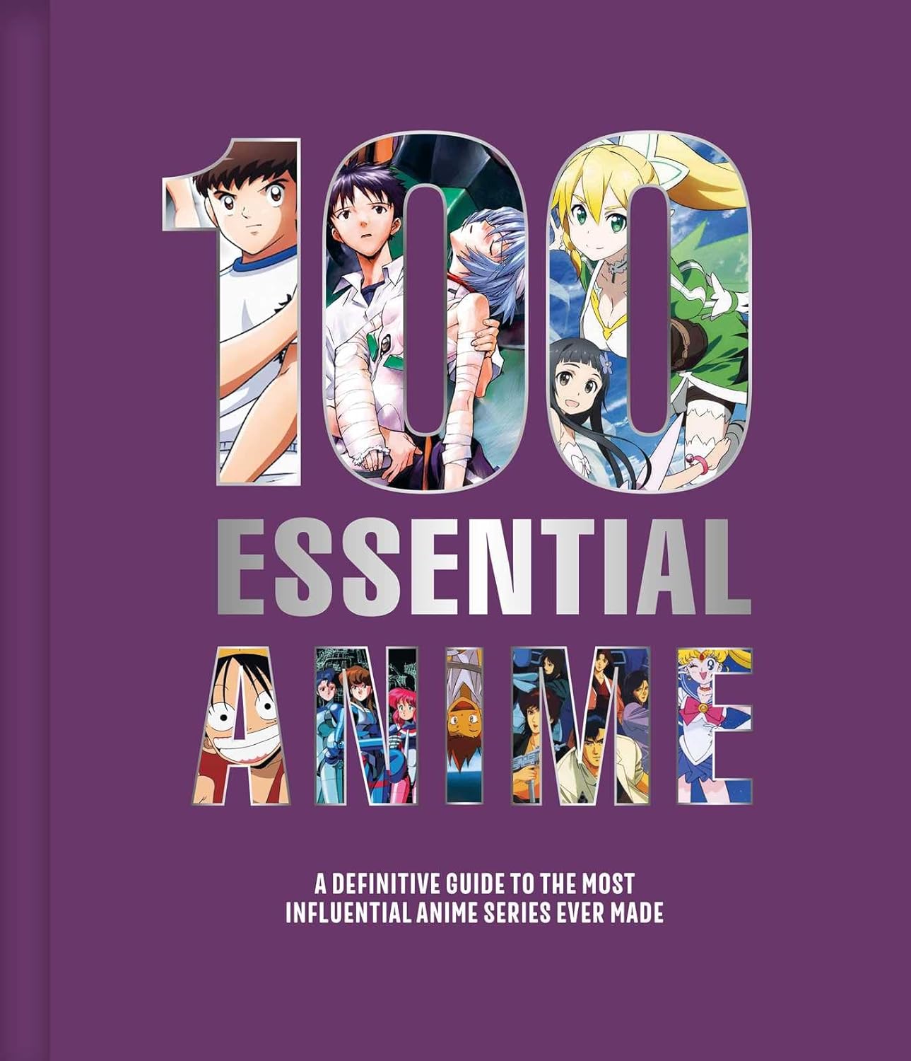100 Essential Anime: A Definitive Guide to the Most Influential Anime Series Ever Made      Hardcover – June 23, 2026