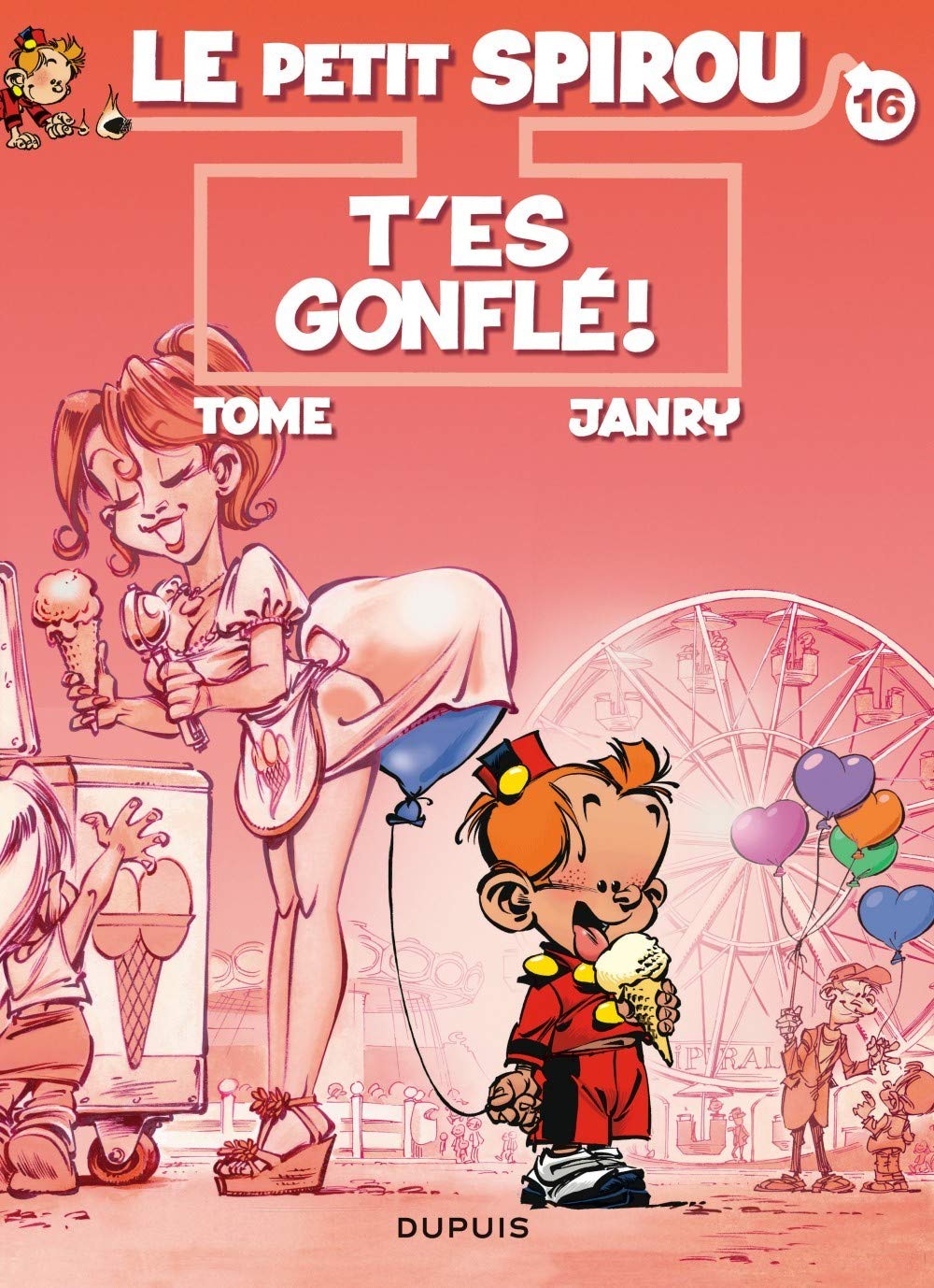 Le Petit Spirou - Tome 16 - T'es gonflé !