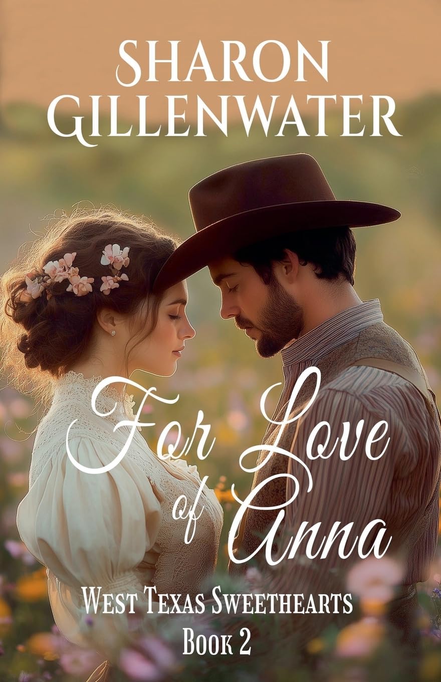 For Love of Anna: 2 (West Texas Sweethearts)