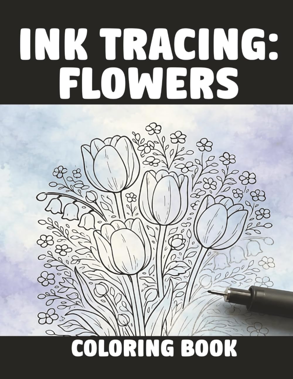 Ink Tracing Flowers: Coloring Book
