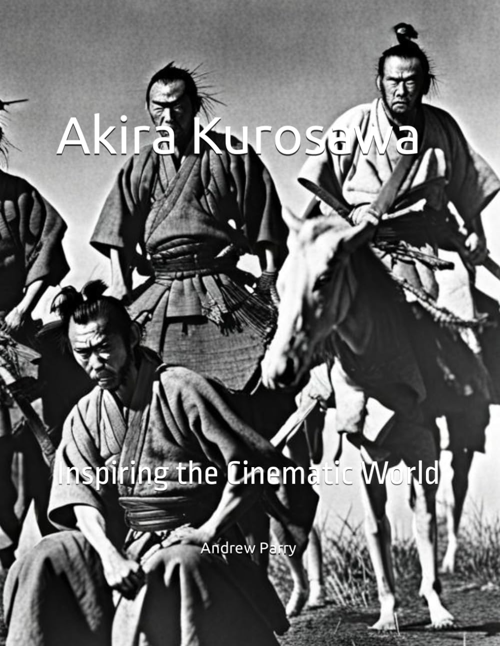 Akira Kurosawa: Inspiring the Cinematic World