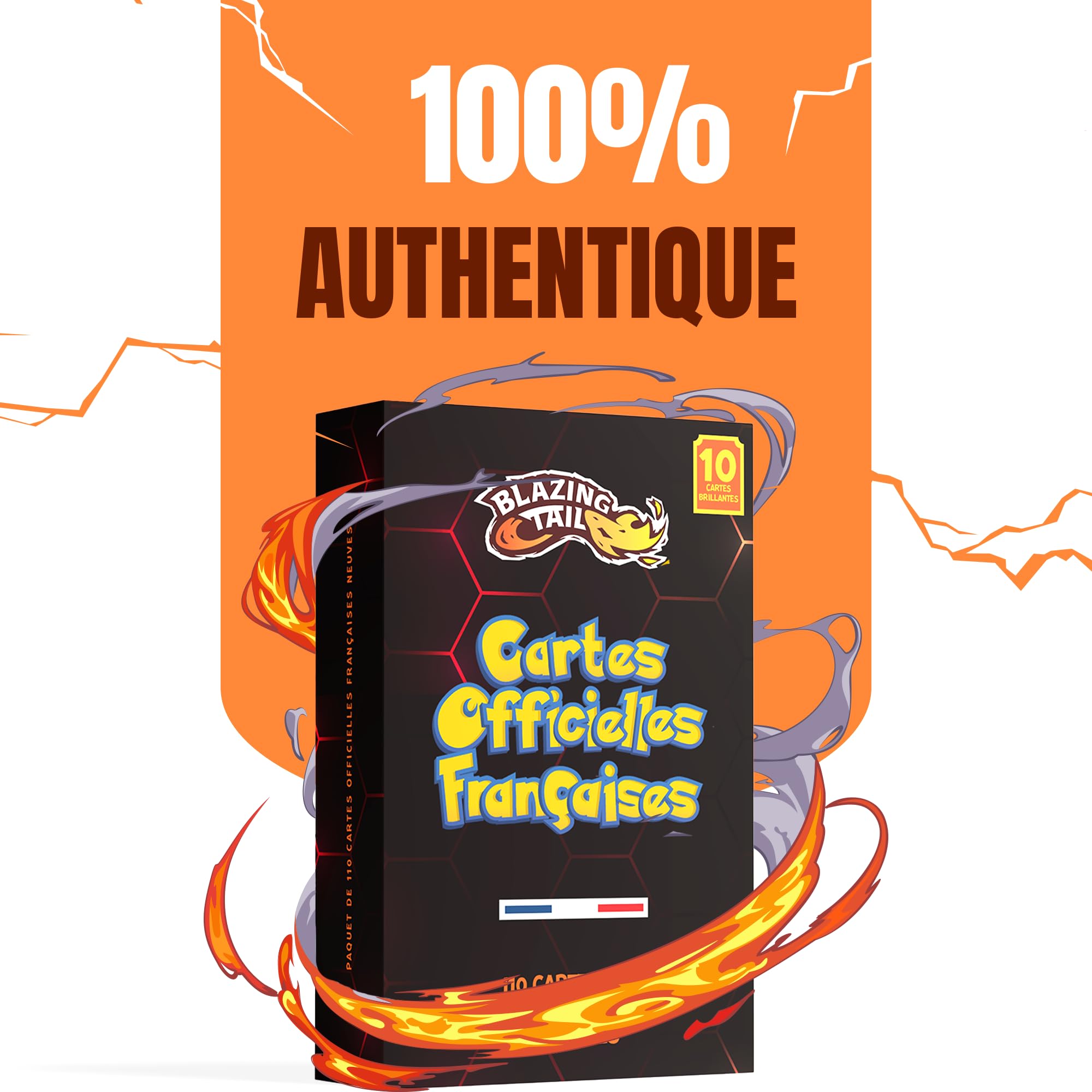 Blazing Tail Lot de 110 Cartes Françaises Neuves et Officielles - Comprend 10 Cartes Brillantes - sans Double - sans Carte Énergie