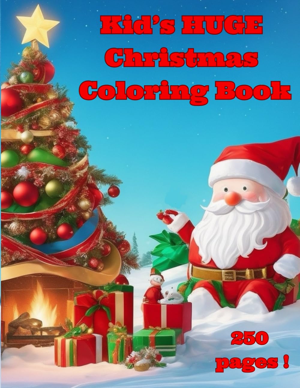 Kid's HUGE Christmas Coloring Book: The Ultimate Large Christmas Coloring Book