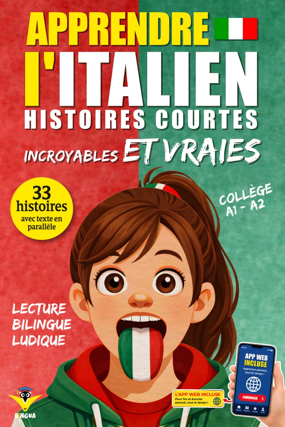 Apprendre l’Italien: 33 histoires courtes et vraies pour collégiens débutants, texte bilingue avec vocabulaire et défis pour apprendre facilement (IZY LINGUA – Apprendre les langues facilement)