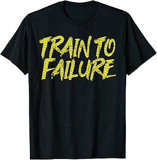 Train To Failure A GYM Soul Said Weight Repeating Exercise T-Shirt
