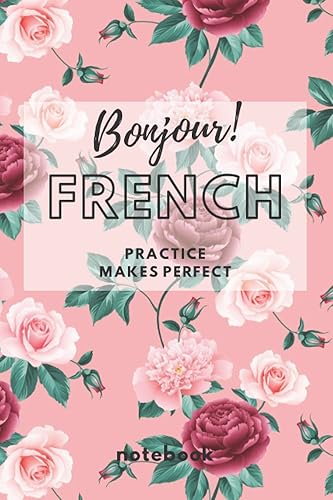 Practice Makes Perfect French: French Language Dot Grid Notebook | French Vocabulary For Beginners | French Language Learning For Kids and Adults