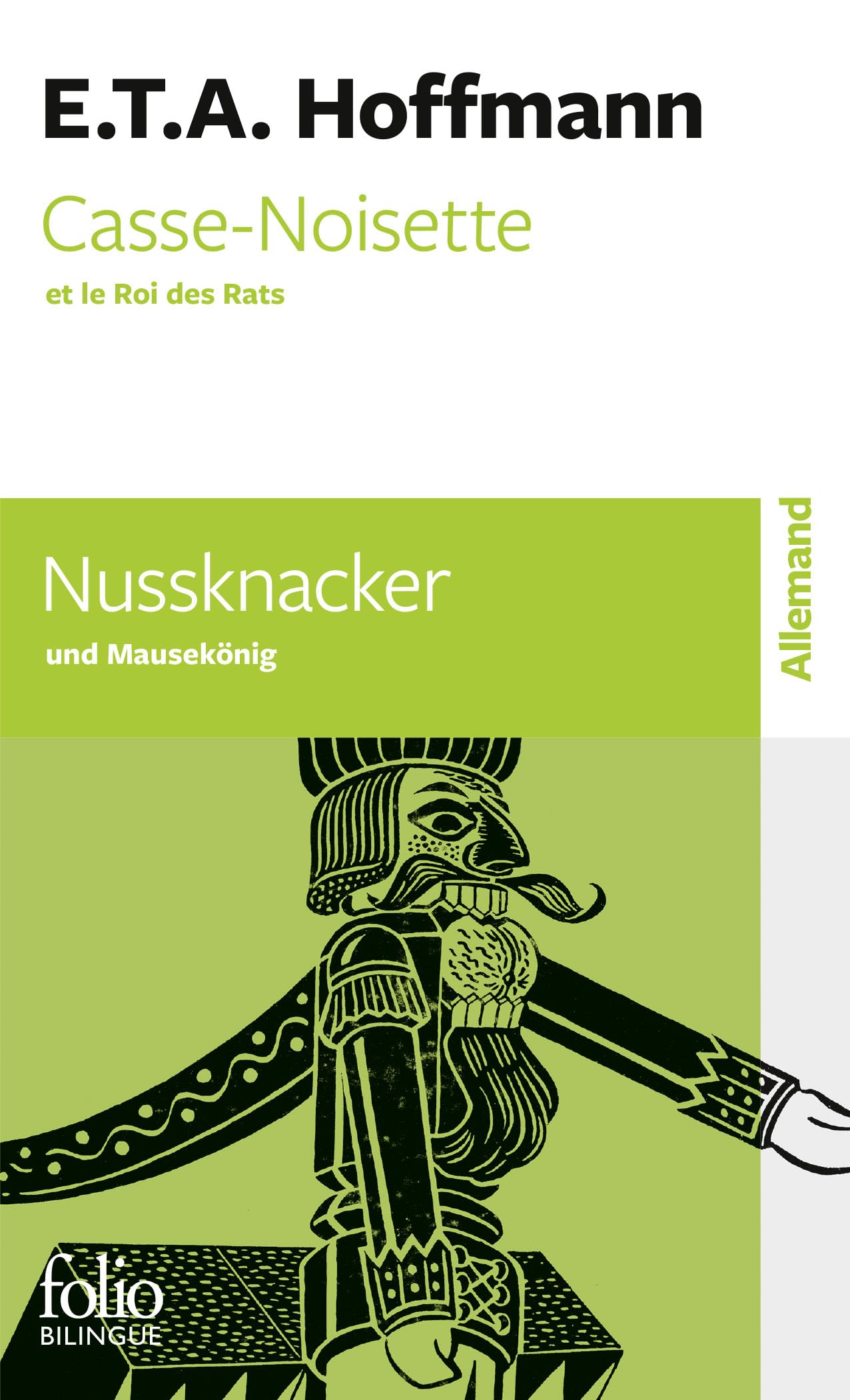 Casse-Noisette Et Le Roi Des Rats/Nussknacker Und Mausekönig (Folio Bilingue)