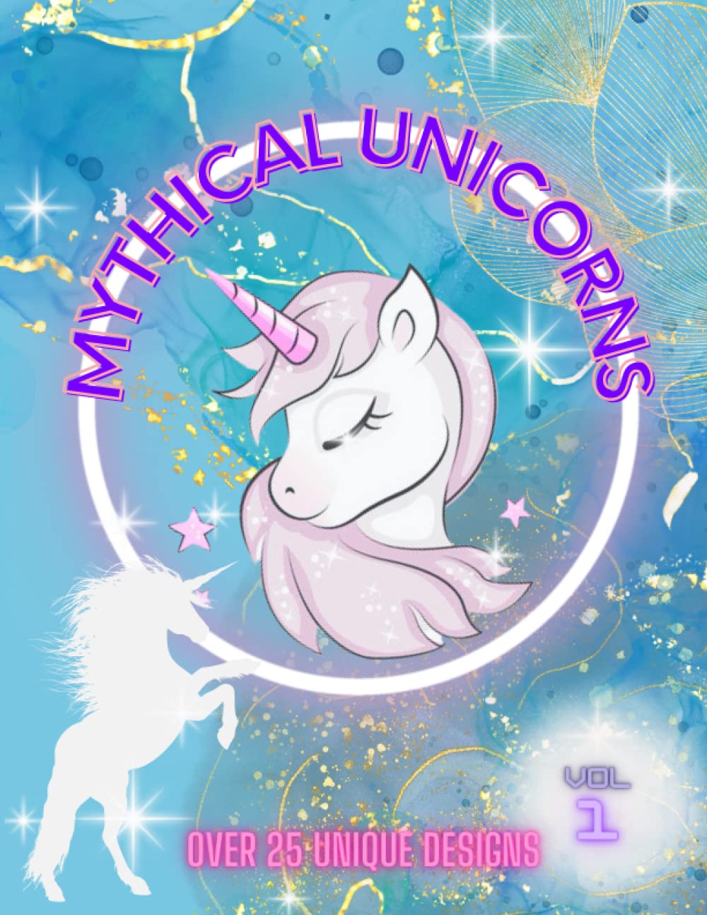 Mythical unicorns Colouring Book Vol 1.: Colouring for children, teens and adults. Castles, scenery and unicorn colouring!
