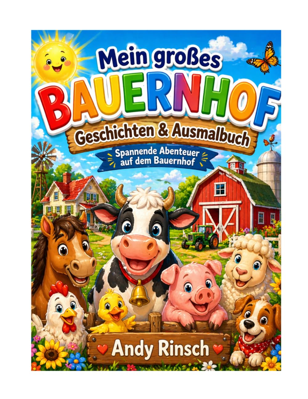 Mein großes Bauernof Geschichten und Ausmalbuch: Spannende Abenteuer auf dem Bauernhof