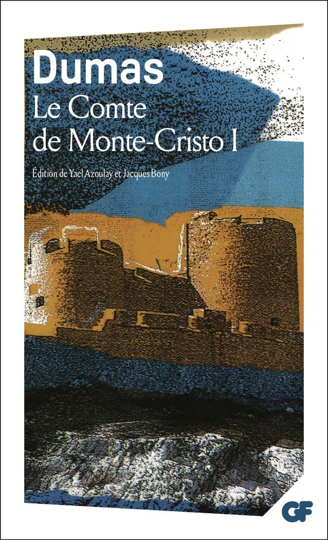 Le Comte de Monte-Cristo (1): Tome 1