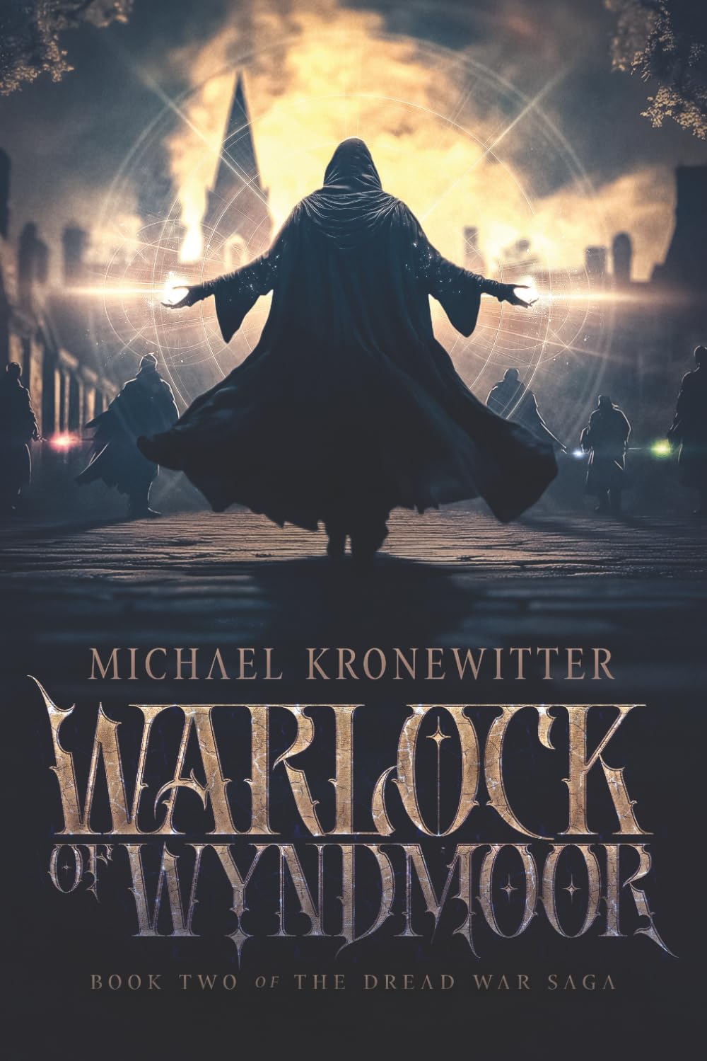 Warlock of Wyndmoor: A Sword and Sorcery Epic Fantasy (The Dread War Saga)