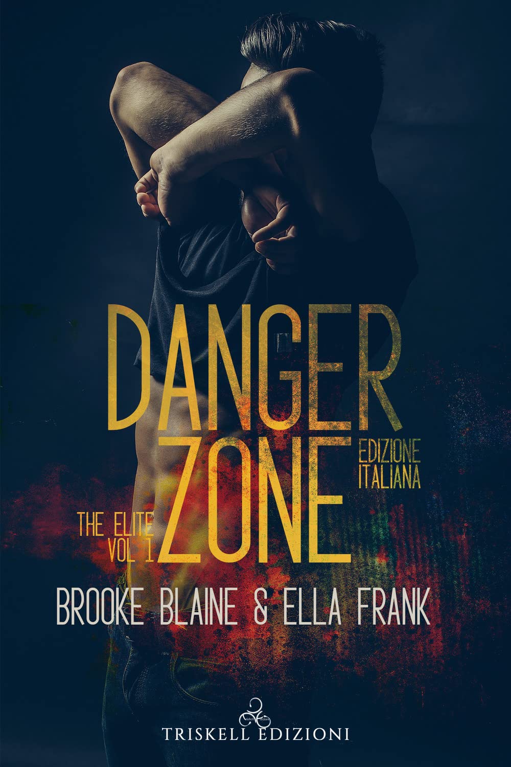 Danger Zone. The Elite. Ediz. Italiana (Vol. 1) - 4