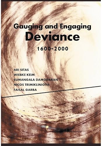 Guaging And Engaging Deviance 1600-2000