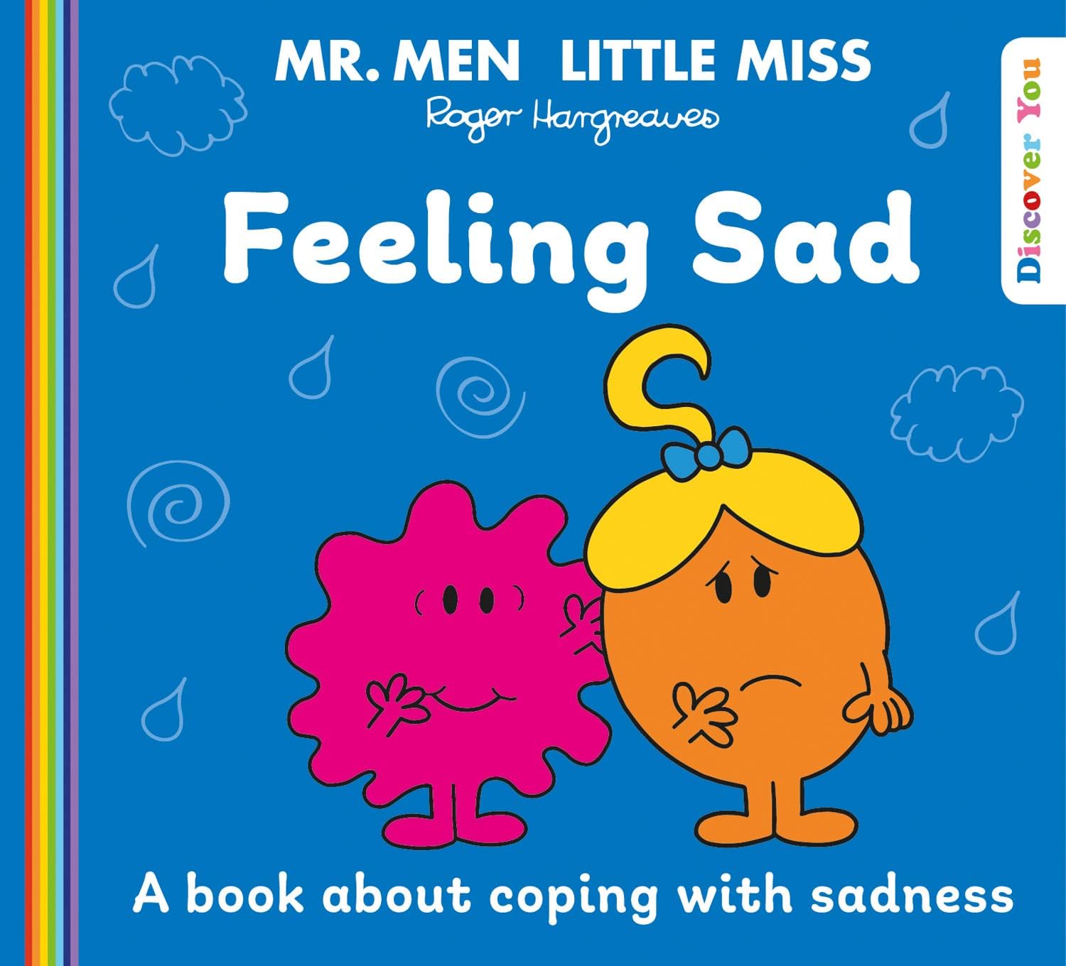 Farshore Mr. Men Little Miss: Feeling Sad: A New Book for 2023 about Coping with Sadness from the Classic Illustrated Children’s Series about Feelings