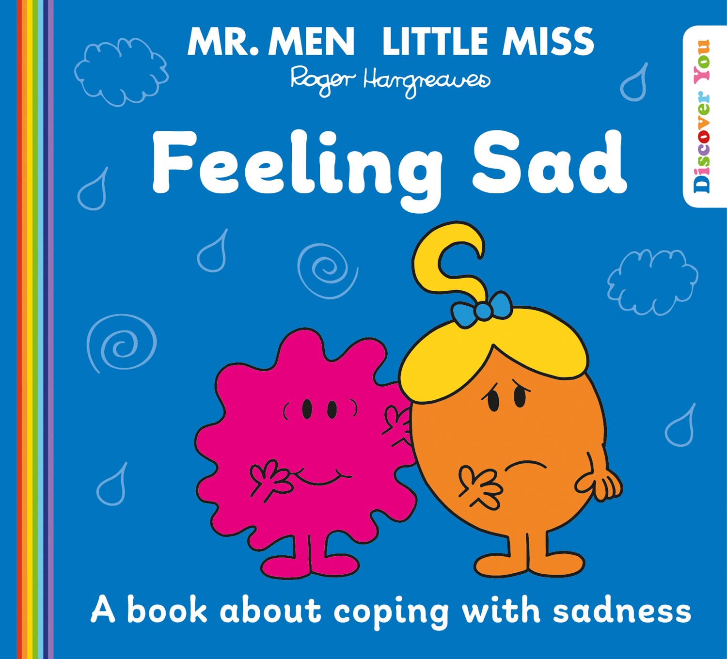 Farshore Mr. Men Little Miss: Feeling Sad: A New Book for 2023 about Coping with Sadness from the Classic Illustrated Children’s Series about Feelings