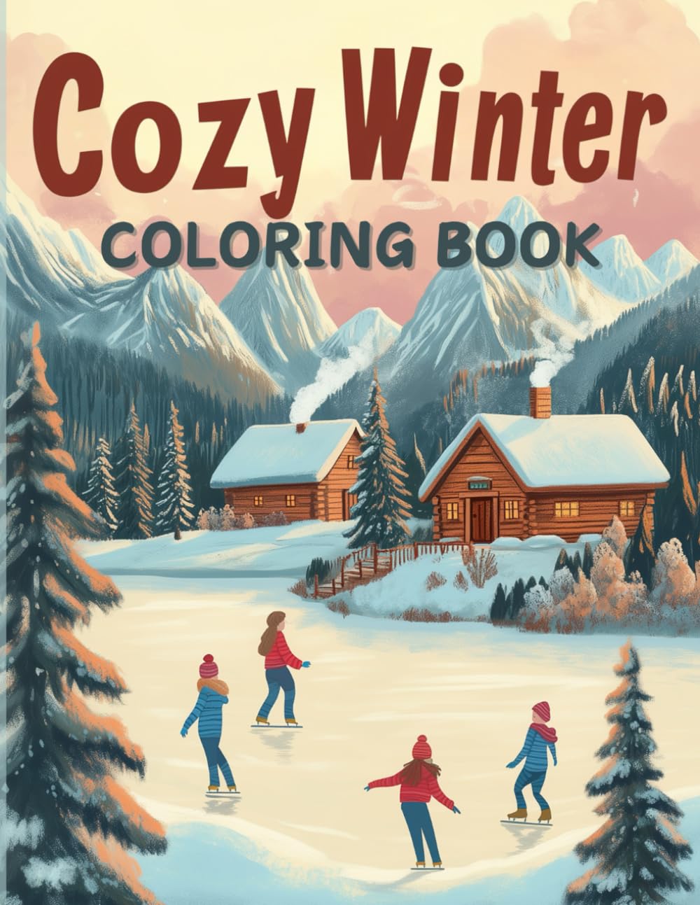 COZY WINTER COLORING BOOK: cute coloring book ideal for teens and young adults