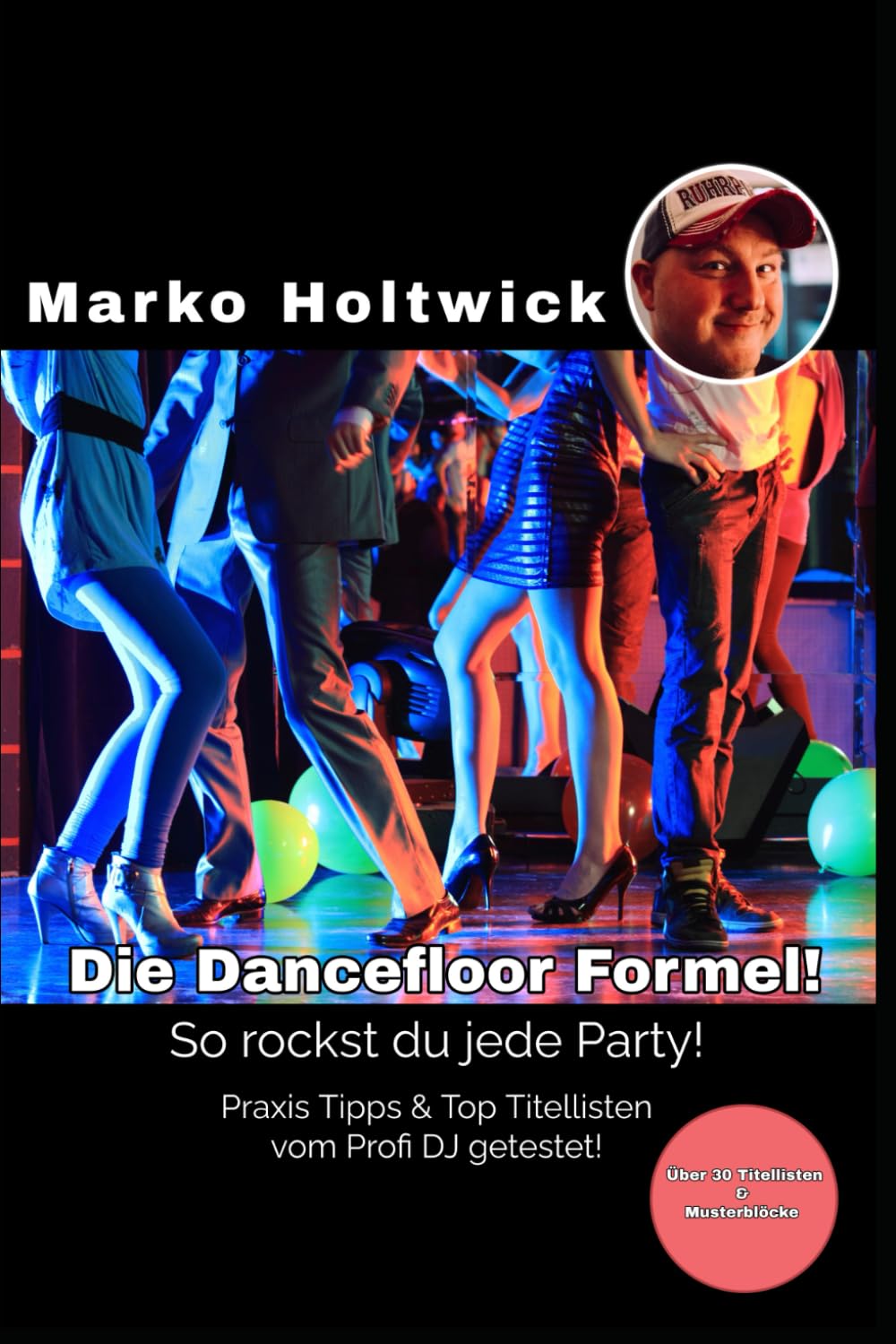 Die Dancefloor Formel livre de méthodologie musicale contre les pistes vides