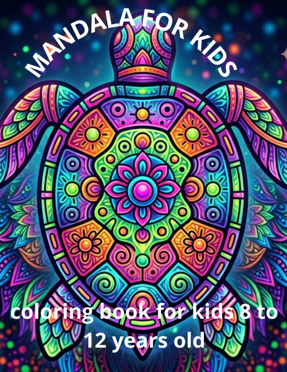 MANDALAS COLORING BOOK FOR KIDS: coloring book for kids 8-12 years old