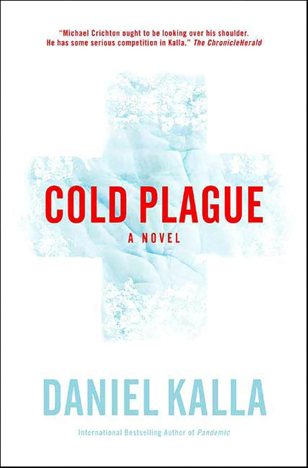 Cold Plague: A Novel (Dr. Noah Haldane Book 2)      Kindle Edition