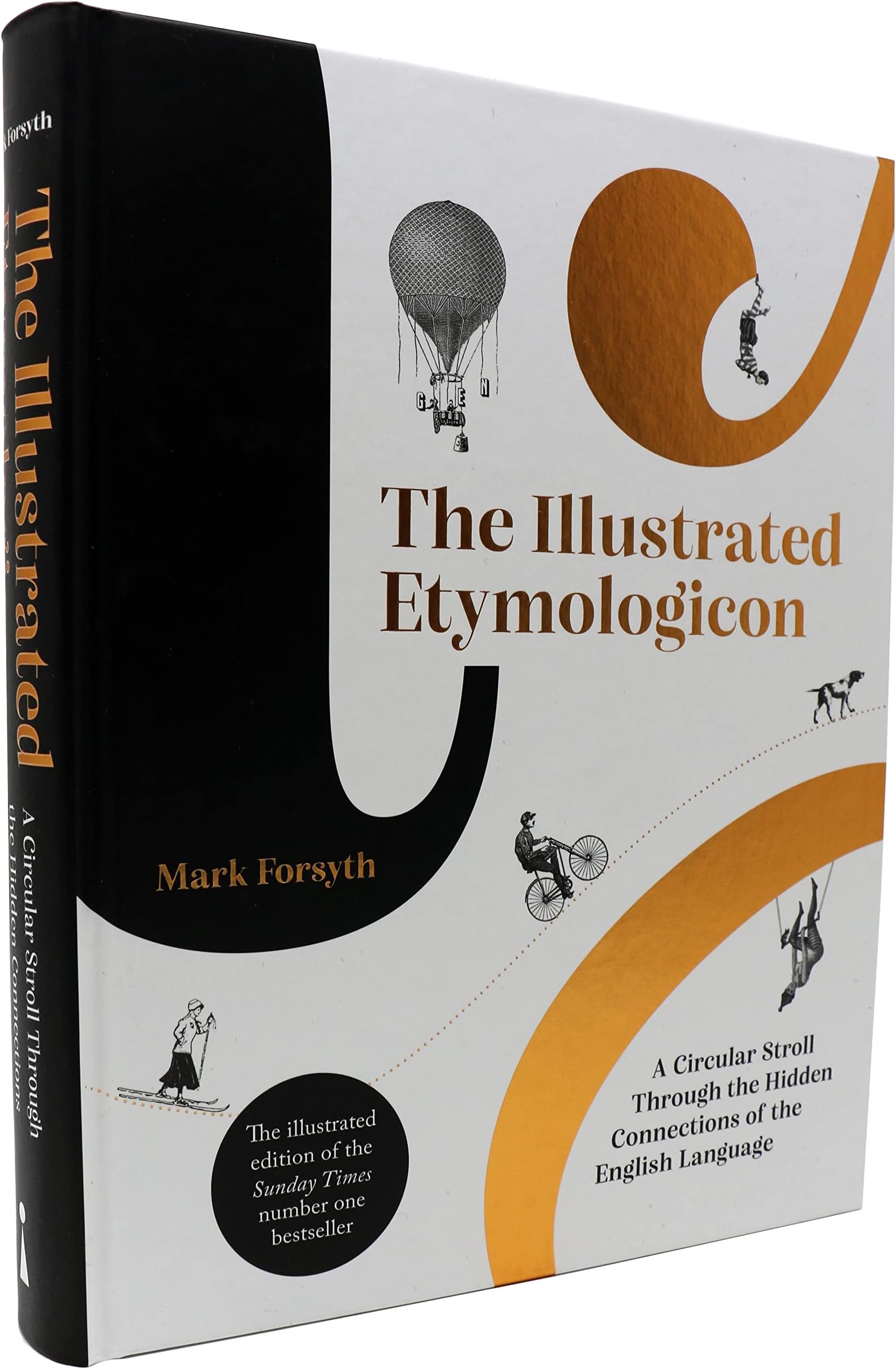 Icon Books The Illustrated Etymologicon: A Circular Stroll Through the Hidden Connections of the English Language