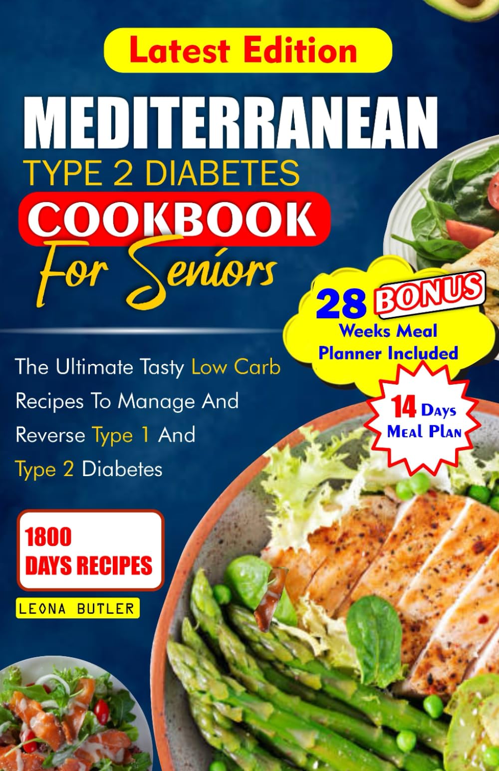 MEDITERRANEAN TYPE 2 DIABETES COOKBOOK FOR SENIORS: The Ultimate Tasty Low Carb Recipes to Manage And Reverse Type 1 and Type 2 Diabetes (Mediterranean Diet & Wellness Prepping)